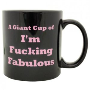 Attitude Mug A Giant Cup Of I'm F*cking Fabulous